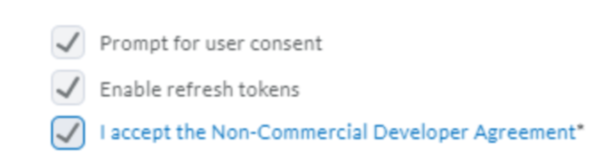 The OAuth 2.0 settings page showing three checkboxes for prompting user consent, enabling refresh tokens, and accepting the Non‑Commercial Developer Agreement, all marked as selected.