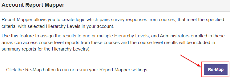 The 'Account Report Mapper' section showing the description of how the Report Mapper allows pairing survey responses to course results based on hierarchy levels, with the 'Re-map' button highlighted to update settings.