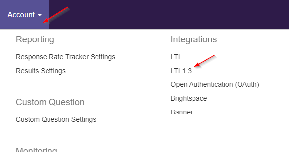 An Account menu page showing navigation sections for Reporting, Custom Question and an Integrations list that includes LTI and LTI 1.3, with arrows pointing to the Account menu and the LTI 1.3 option.