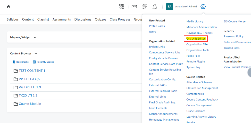 The Brightspace page showing the content browser on the left and the main navigation bar at the top, with an expanded admin tools menu on the right and an arrow highlighting the Org Unit Editor option in the Organization Related section.