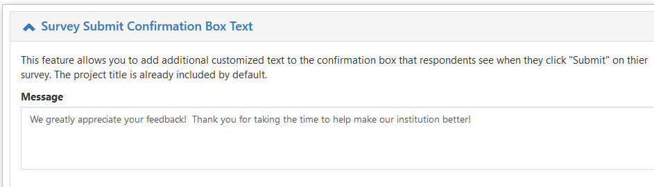 A Survey Submit Confirmation Box Text page showing a description of the feature followed by a Message text box containing a customizable confirmation message displayed to respondents after submitting their survey.