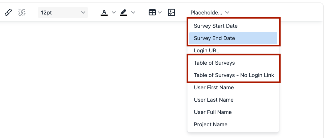 The text editor toolbar showing a Placeholder menu expanded with highlighted options including Survey Start Date, Survey End Date, Table of Surveys, and Table of Surveys – No Login Link.