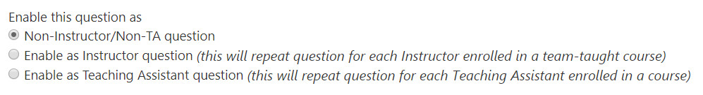 The interface showing options for enabling a question as a non‑instructor/non‑TA item, an instructor item, or a teaching assistant item.