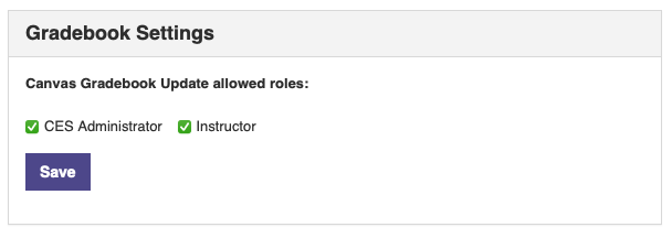 The Gradebook Settings section showing the allowed roles for updating the Canvas gradebook, with options selected for CES Administrator and Instructor above a save button.