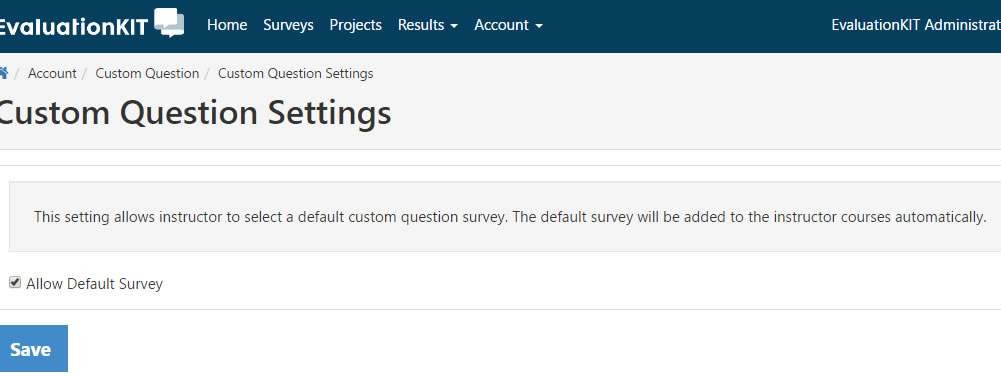 The Custom Question Settings page showing an option to allow a default custom question survey to be added automatically to instructor courses, with a checkbox and a save button.