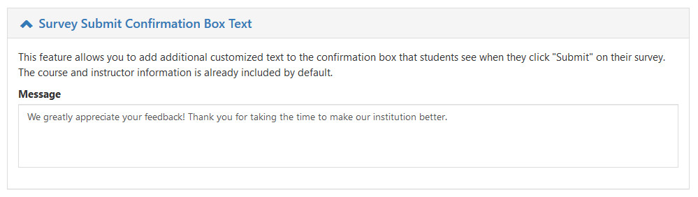 The Survey Submit Confirmation Box Text section showing a customizable message field where additional text can be added to the confirmation students see after submitting their survey.