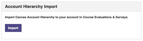 The Account Hierarchy Import section showing an option to import the Canvas account hierarchy using a single 'Import' button.