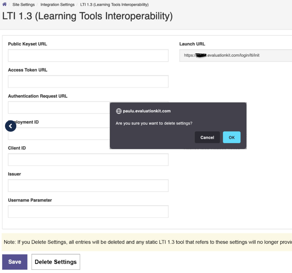 An LTI 1.3 configuration page showing editable fields for URLs, deployment ID, client ID, issuer, and username parameters, along with a launch URL field. A confirmation dialog is displayed asking whether to delete the settings, with options to cancel or OK, and buttons below for saving or deleting the settings.