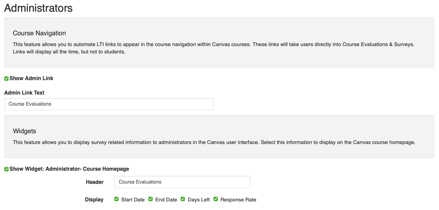 The Administrators section showing Course Navigation settings with a checkbox for showing the admin link and a text field for Admin Link Text. The Widgets section showing a checkbox for displaying the administrator course homepage widget with a header field and display options for start date, end date, days left, and response rate.