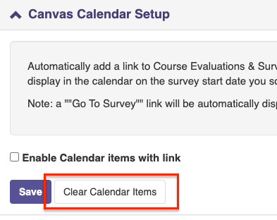 The Canvas Calendar Setup section showing a Save button and a highlighted Clear Calendar Items button displayed together below the calendar settings.