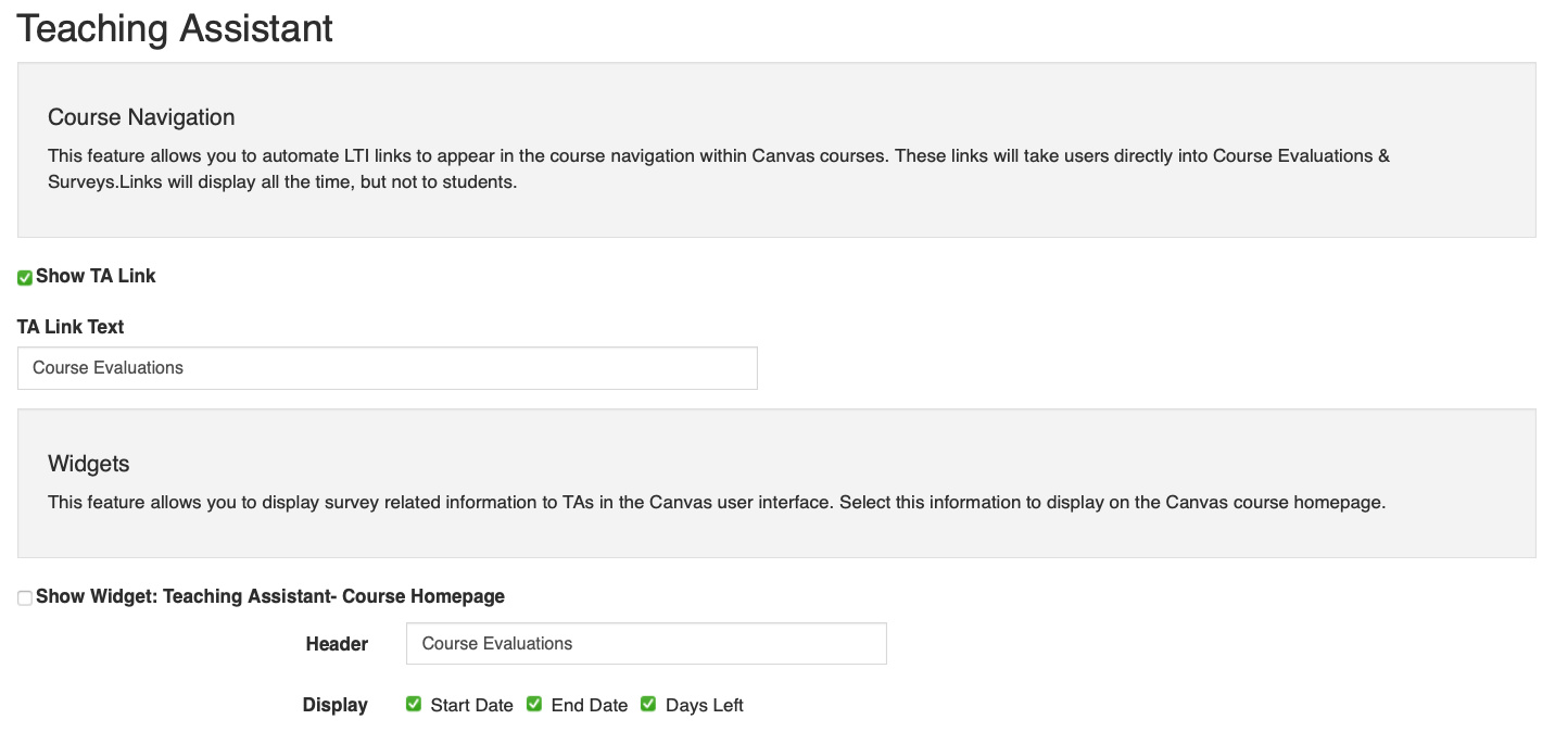 The Teaching Assistant section showing Course Navigation settings with a checkbox for showing the TA link and a text field for TA Link Text. The Widgets section showing a checkbox for the TA course homepage widget with a header field and display options for start date, end date, and days left.