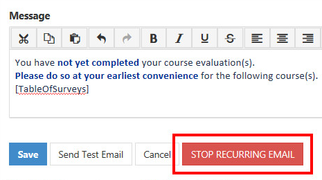 The Message editor showing a typed reminder about incomplete course evaluations. Buttons for Save, Send Test Email, and Cancel appear below, with the Stop Recurring Email button highlighted.