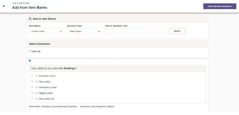 An Add from Item Banks page showing search filters for item banks, question type, and question text, along with a section displaying a selectable question titled ‘How useful to you were the Readings?’ that includes multiple‑choice response options ranging from extremely useful to not useful at all, and an option to add selected questions.