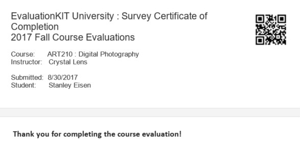 The Survey Certificate of Completion showing EvaluationKIT University heading, course details for ART210 Digital Photography, instructor name, submission date, student name, a QR code, and below a message thanking the user for completing the course evaluation.