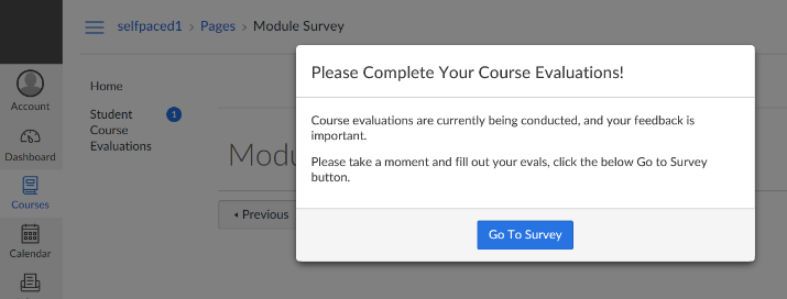 The Canvas course page showing a modal prompt titled 'Please Complete Your Course Evaluations!' with explanatory text and a highlighted 'Go To Survey' button displayed over the Module Survey page.