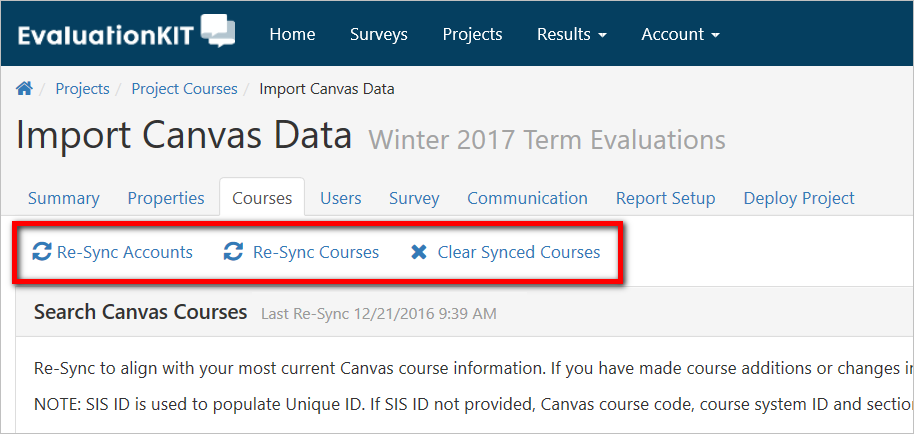 An Import Canvas Data page showing buttons for Re‑Sync Accounts, Re‑Sync Courses, and Clear Synced Courses highlighted, along with navigation tabs for Summary, Properties, Courses, Users, Survey, Communication, Report Setup, and Deploy Project.