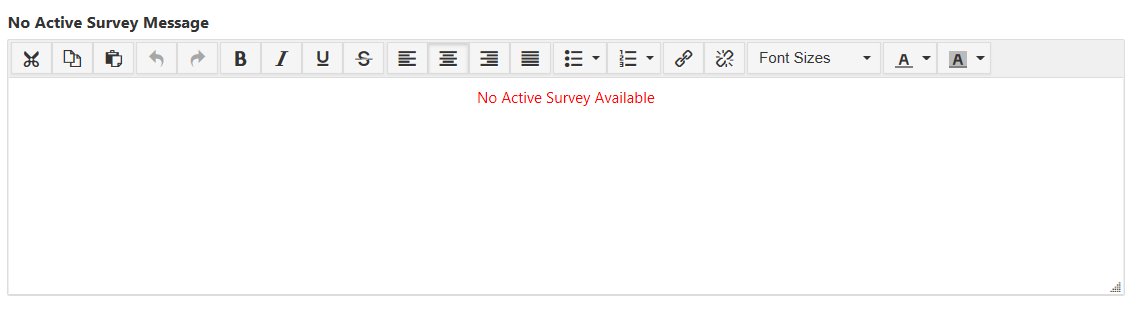 A message editor showing a rich‑text field for customizing the no‑active‑survey message, containing formatted text indicating that no active survey is available.