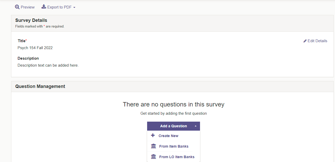 The survey editor page showing survey details at the top and a question management section indicating no questions have been added, with an Add a Question menu displayed.