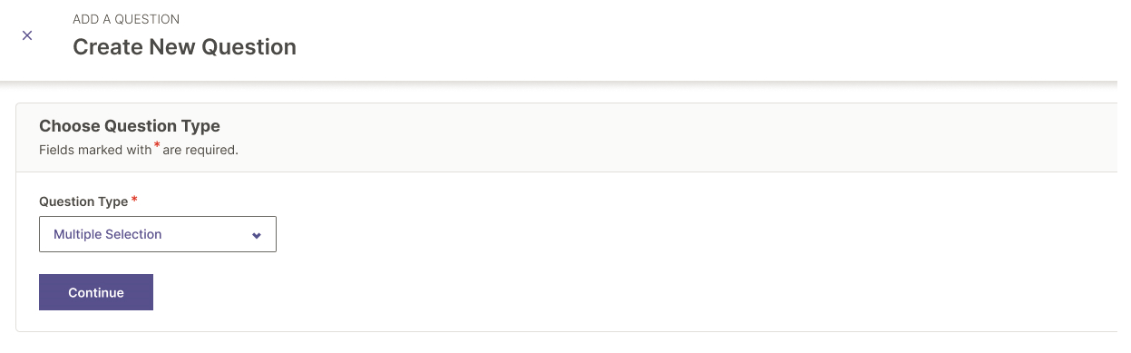The Create New Question page showing a form to choose a question type with a dropdown selection and a Continue button displayed.