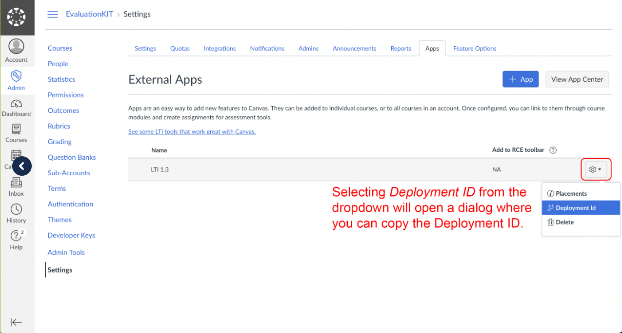 The External Apps page showing one LTI 1.3 app listed with an options menu opened for that row. The options menu shows Placements, Deployment ID, and Delete, with Deployment ID highlighted. The page header shows tabs for Settings, Quotas, Integrations, Notifications, Admins, Announcements, Reports, and Apps.