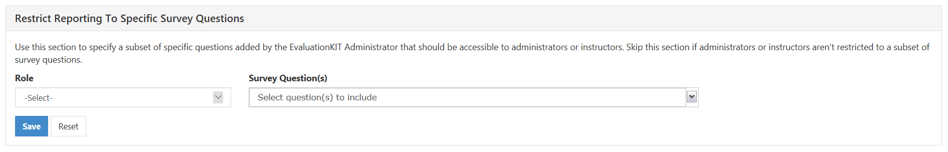 The Restrict Reporting To Specific Survey Questions section showing Role dropdown and Survey Questions dropdown for selecting questions to include, with Save and Reset buttons below.