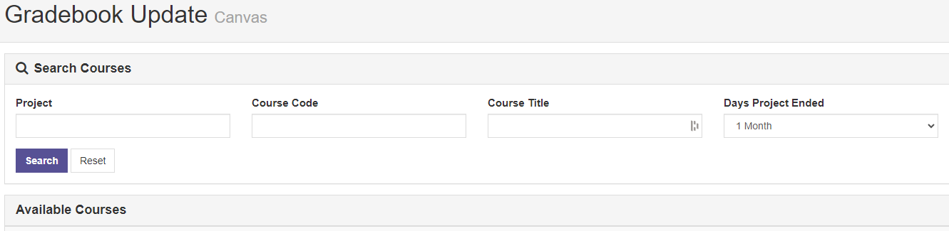 The Gradebook Update page showing Search Courses section with fields for Project, Course Code, Course Title, and Days Project Ended dropdown set to 1 Month, with Search and Reset buttons below. The Available Courses section appearing under the search panel.