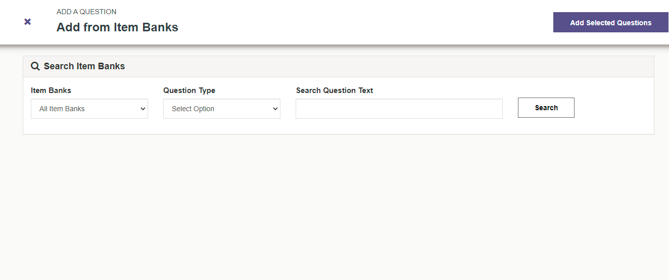 The Add from Item Banks page showing search filters for item banks, question type, and question text with options to search and add selected questions.