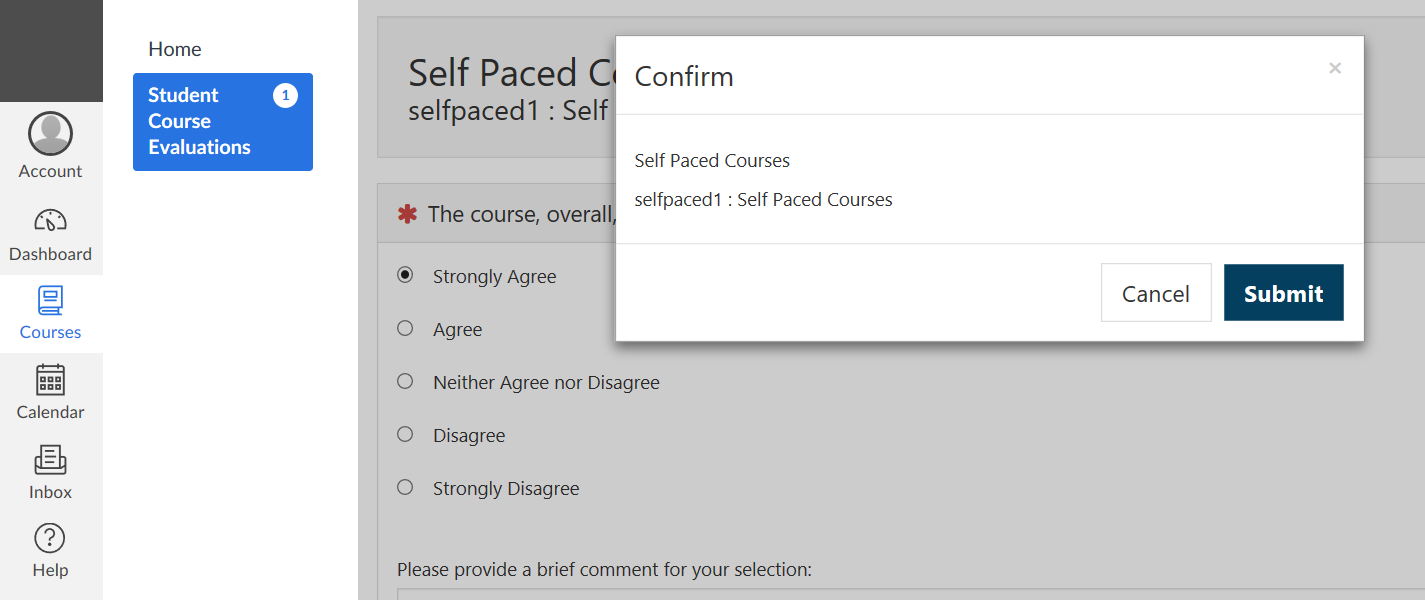 The student course evaluation page showing a confirmation modal for a self paced course with course details displayed and Cancel and Submit buttons visible over the survey response form.