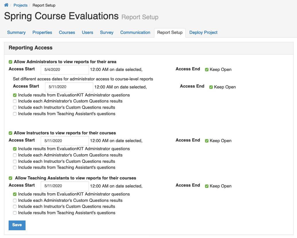 The Report Setup page showing Reporting Access section with options allowing administrators, instructors, and teaching assistants to view reports. Each group showing Access Start field, Access End option set to Keep Open, and checkboxes for including results from administrator questions, custom questions, instructor questions, and teaching assistant questions. The Save button appearing at the bottom.