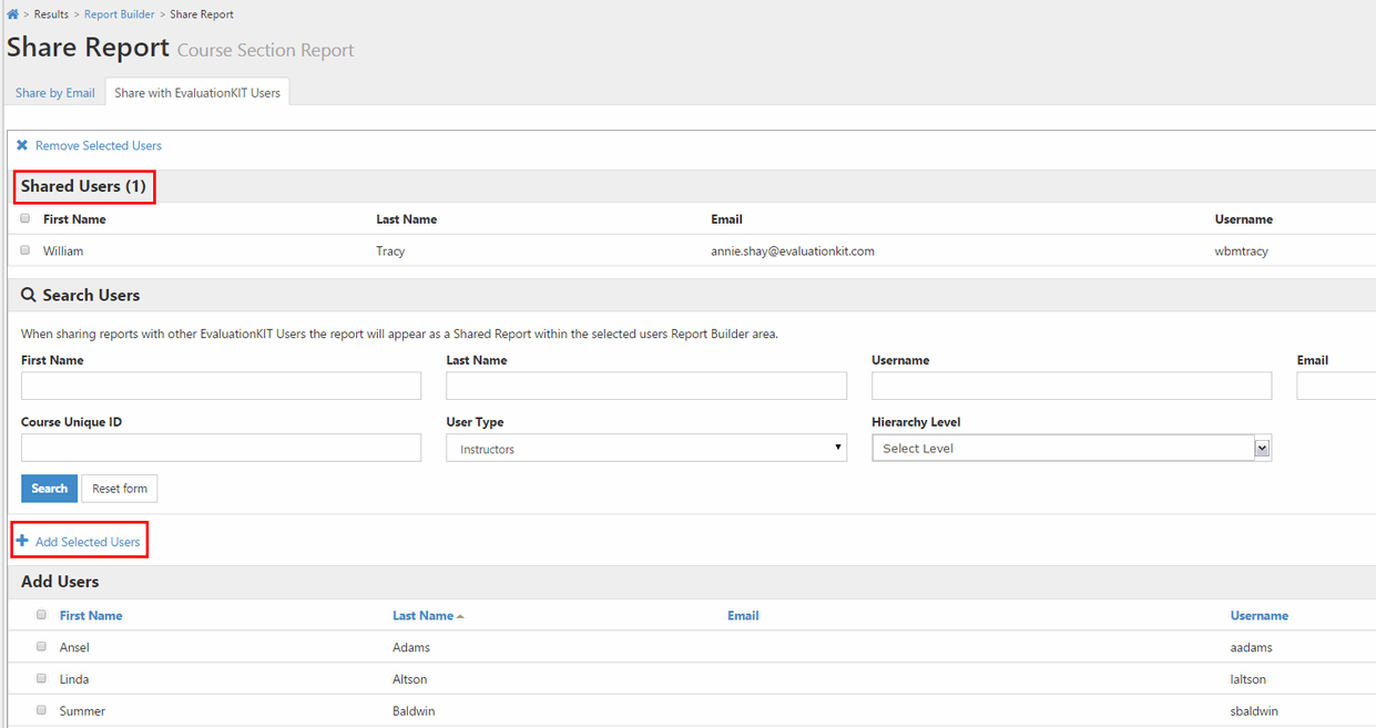 The Share Report page showing Shared Users section with a table listing first name, last name, email, and username for one user, followed by Search Users section with fields for first name, last name, course unique ID, user type, username, email, and hierarchy level with Search and Reset buttons, and Add Selected Users button highlighted, along with an Add Users table listing additional users.