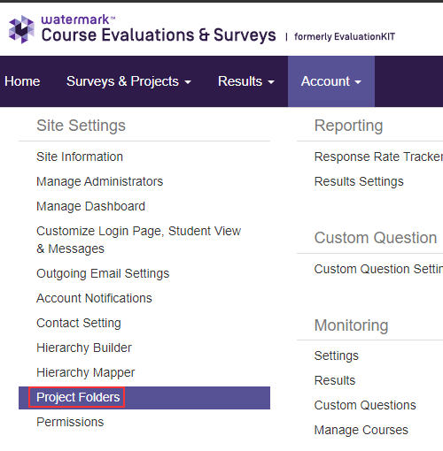 The Course Evaluations & Surveys page showing Account menu expanded with sections for Site Settings, Reporting, Custom Question, and Monitoring, and the Project Folders option highlighted.