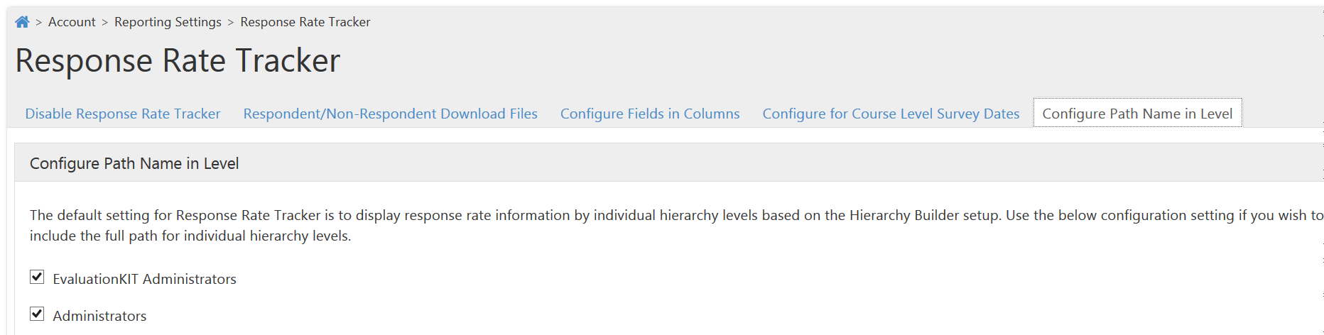 The Response Rate Tracker page showing the Configure Path Name in Level tab with options to include full path names, displayed as checked checkboxes for EvaluationKIT Administrators and Administrators.