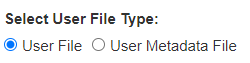 The user‑file selection section showing two radio buttons: User File selected and User Metadata File unselected.