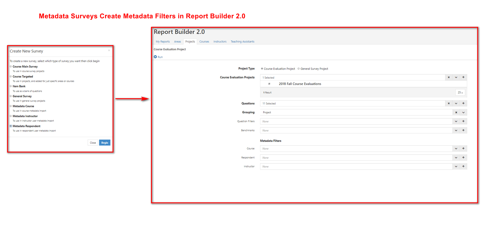 A Report Builder 2.0 page showing project type options, course evaluation project selections, question and grouping settings, benchmark options, and metadata filters, alongside a Create New Survey panel showing available survey types.